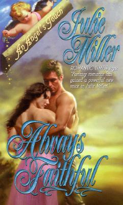 Always Faithful (An Angel's Touch)