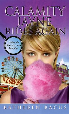 Calamity Jayne Rides Again, Bacus, Kathleen Calamity Jayne Rides Again, Bacus, Kathleen