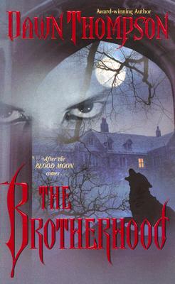 The Brotherhood (Blood Moon, Book 2)