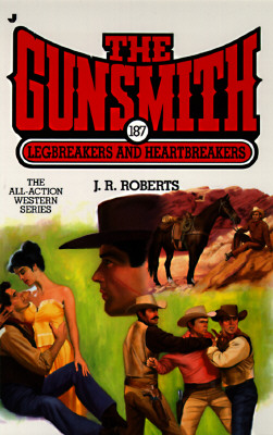 Legbreakers And Heartbreakers (Gunsmith # 187)