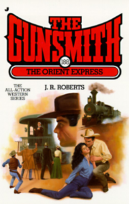 The Orient Express (Gunsmith #188)