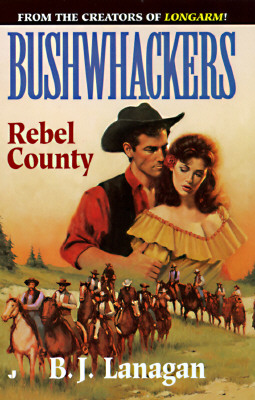 Bushwhackers 02: Rebel County