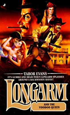 Longarm And The Voodo Queen (#228)