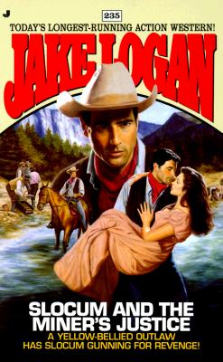 Slocum and the Miner's Justice (Slocum Series #235)