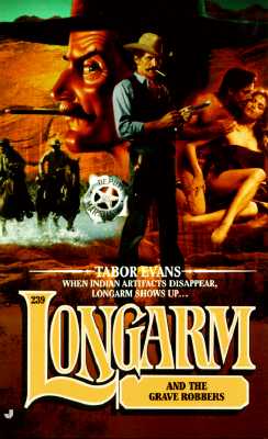 Longarm 239: Longarm and the Grave Robbers