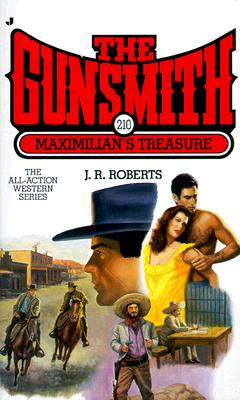 Maximilian's Treasure (Gunsmith #210)