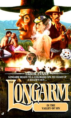 Longarm in the Valley of Sin (Longarm, No 253)