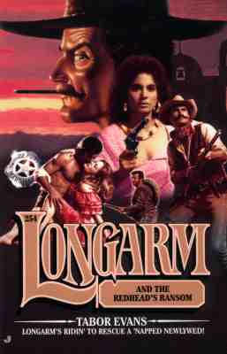 Longarm and the Redhead's Ransom (Longarm, No. 254)