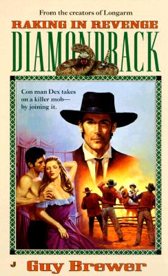 Diamondback 03: Raking in Revenge