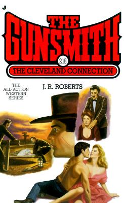 The Gunsmith 218: The Cleveland Connection (Gunsmith, The)