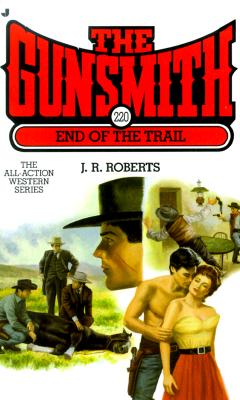 End Of The Trail (The Gunsmith #220)