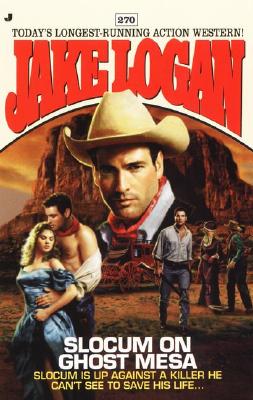 Slocum on Ghost Mesa (Slocum #270)