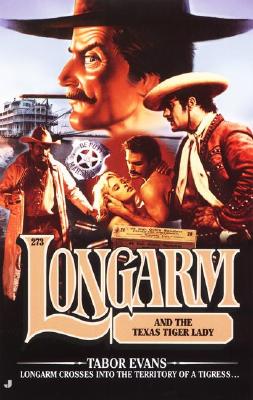 Longarm 273: Longarm and the Texas Tiger Lady