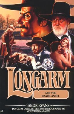 Longarm and the Ozark Angel