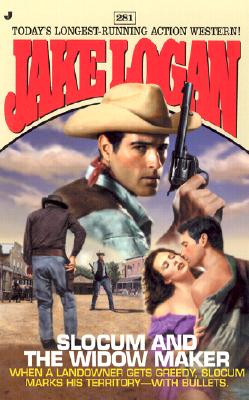 Slocum and the Widow Maker (Slocum Series #281)