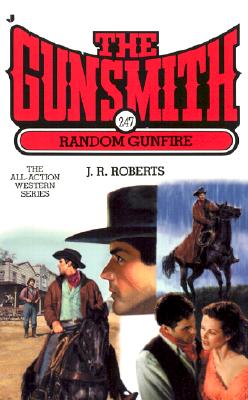 Random Gunfire (Gunsmith #247)