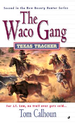 The Waco Gang (Texas Tracker Book #2)