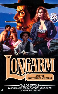 Longarm and the Mysterious Mistress