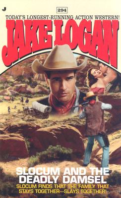 Slocum and the Deadly Damsel (Slocum Series #294)