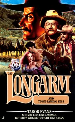 Longarm #297: Longarm and Town-Taming Tess