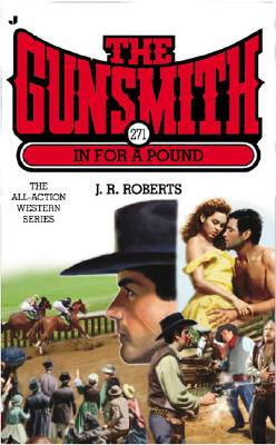 The Gunsmith 271: In For A Pound (Gunsmith, The)
