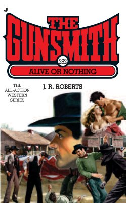 The Gunsmith 292: Alive or Nothing (Gunsmith, The)