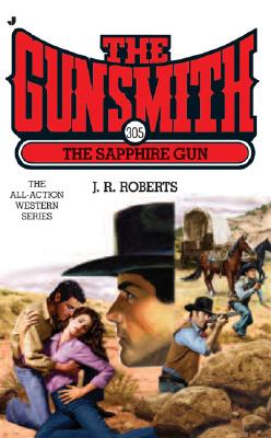 The Sapphire Gun (The Gunsmith #305)