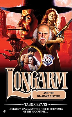 Longarm and the Diamond Sisters (Longarm #356)