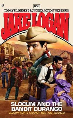 Slocum 358: Slocum and The Bandit Durango