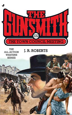 The Town Council Meeting (The Gunsmith #332)