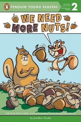 Image for WE NEED MORE NUTS! (PENGUIN YOUNG READERS, LEVEL 2)