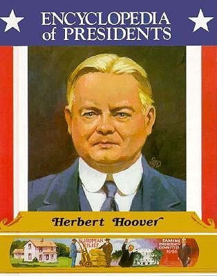 Herbert Hoover (Encyclopedia of Presidents)