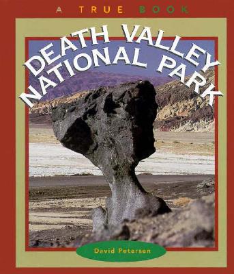 Death Valley National Park (True Books: National Parks)