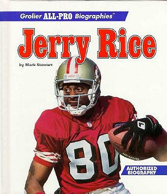 Jerry Rice (Grolier All-Pro Biographies)