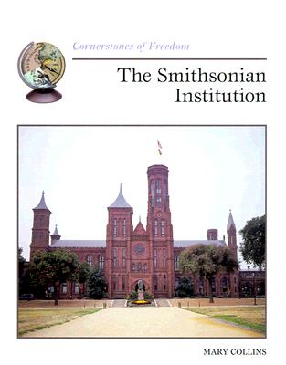 Image for The Smithsonian Institution (Cornerstones of Freedom Second Series)