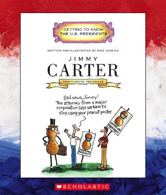 Jimmy Carter (Getting to Know the US Presidents)