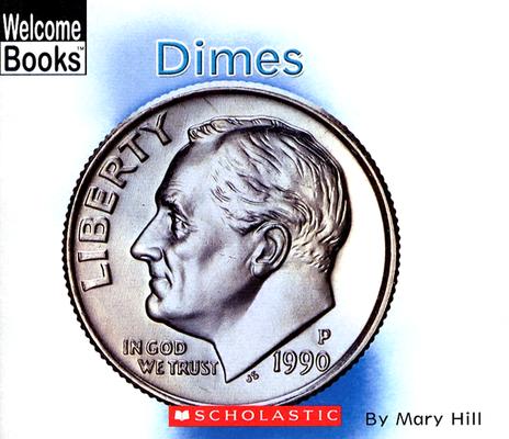 Image for Dimes (Welcome Books)
