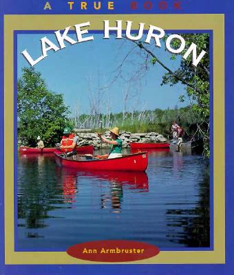 Lake Huron (True Book)