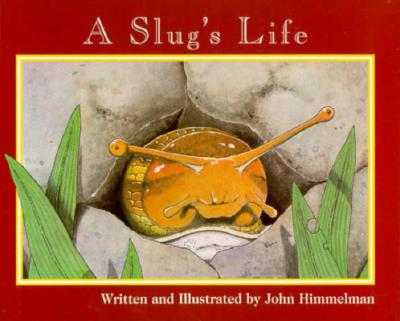 Slug's Life