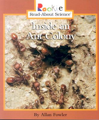 Inside an Ant Colony (Rookie Read-About Science)