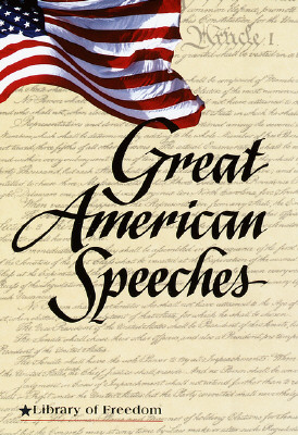 Great American Speeches (Library of Freedom)