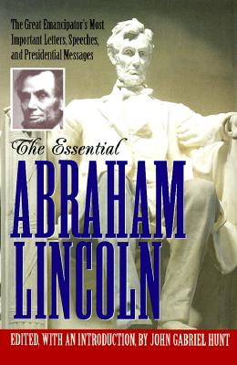 The Essential Abraham Lincoln