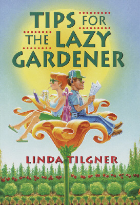 Tips for the Lazy Gardener