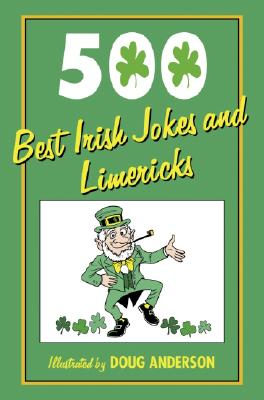 Image for 500 Best Irish Jokes and Limericks