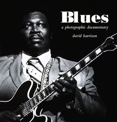 Blues: A Photographic Documentary