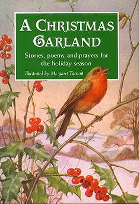 A Christmas Garland: Stories, poems, and prayers for the holiday season