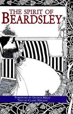 Image for The Spirit of Beardsley: A Celebration of His Art and Style The Spirit of Beardsley: A Celebration of His Art and Style