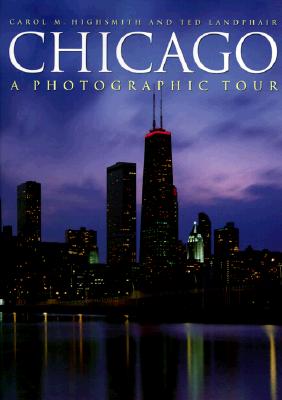 Chicago: A Photographic Tour