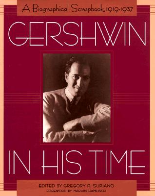 Gershwin in His Time: A Biographical Scrapbook, 1919-1937