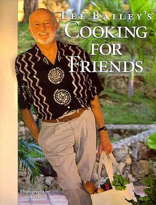 Image for Lee Bailey's Cooking for Friends